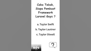 Trivia Quiz :  Siapa Pembuat Framework .... ? #quiz  #kuis #trivia #laravel #taylor