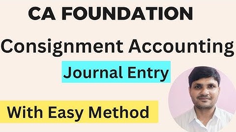 CA Foundation | Consignment Accounting | Journal Entry in Consignor book@TheMauryaAFTClasses_official