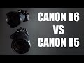 Canon EOS R6 versus R5 - Which One is for you