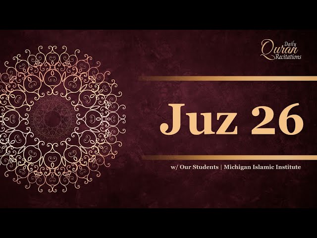 Juz 26 - Daily Quran Recitations | Miftaah Institute class=
