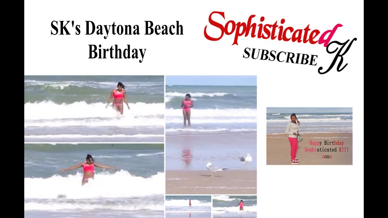 Daytona Beach Bikini Birthday Vlog 1 KL YouTube