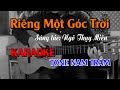 Riêng Một Góc Trời - Karaoke Tone Nam Trầm - Beat Guitar