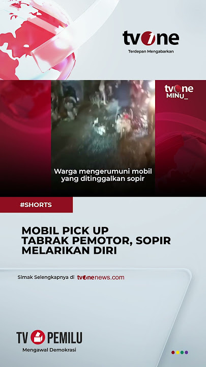 Sopir Pick Up Kabur Usai Tabrak Pemotor, Barang Muatan Dijarah Warga #shorts #tvone #trending