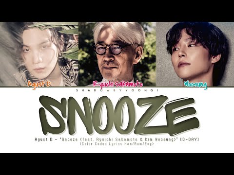 Agust D  - 'Snooze (feat. Ryuichi Sakamoto & WOOSUNG of The Rose)' Lyrics | ShadowByYoongi