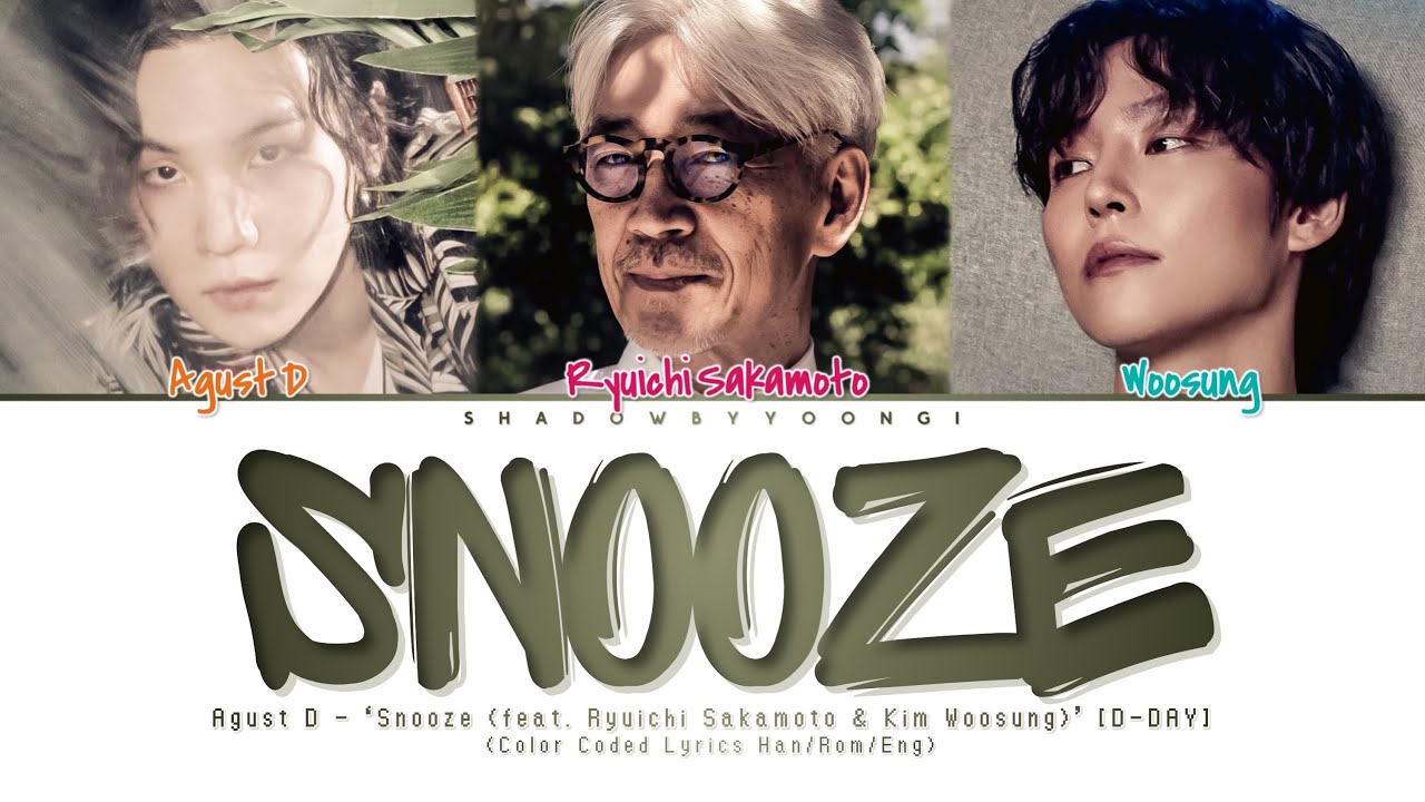 Agust D    Snooze feat Ryuichi Sakamoto  WOOSUNG of The Rose Lyrics  ShadowByYoongi