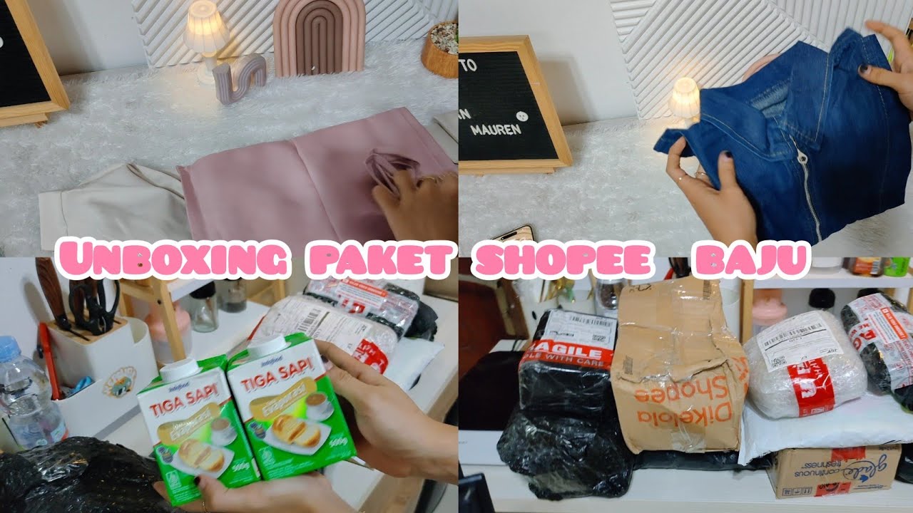 UNBOXING BAJU DAN PAKET KEBUTUHAN BULANAN DI SHOPEE 
