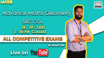 Advance Maths Geometry Live Class important for SSC CGL by Mohit Sir