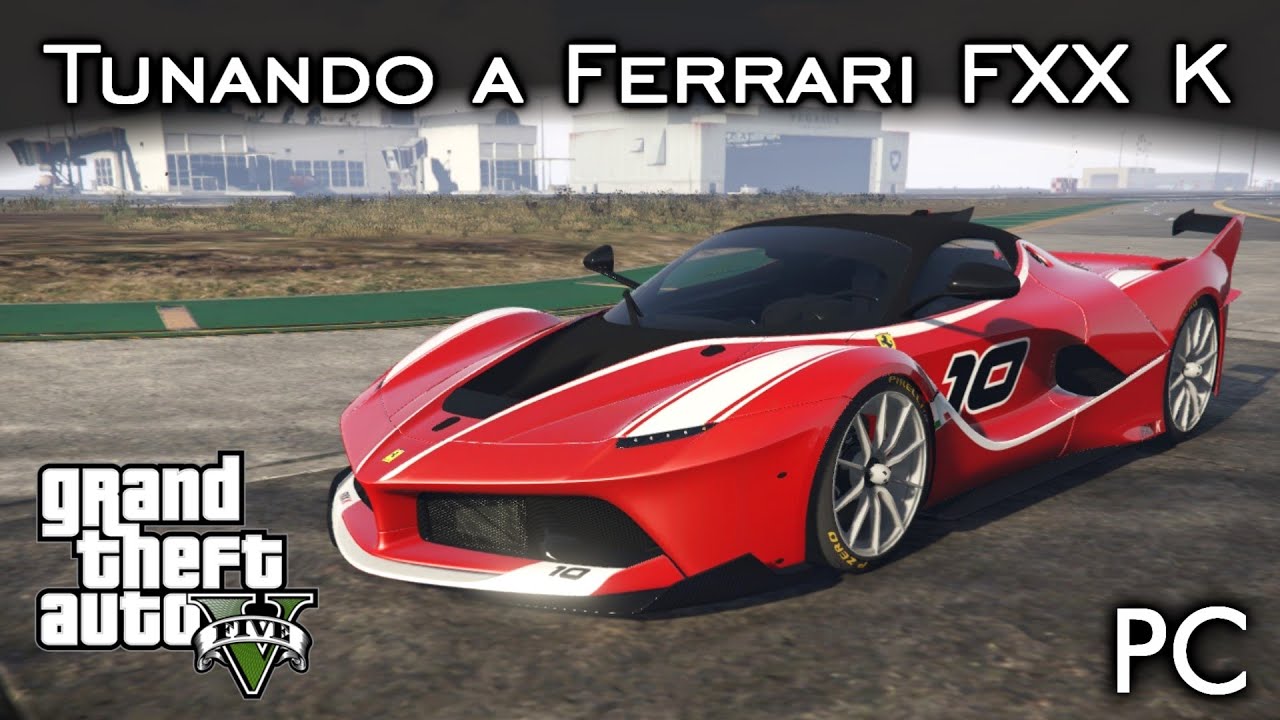 Tunando a Ferrari FXX K! MOD a 60fps! | GTA V - PC [PT-BR]