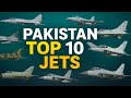 Pakistan ki Top 10 Jets | Pakistan Zindabad 🇵🇰|