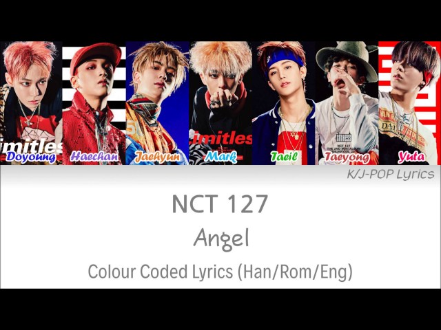 NCT 127 (엔씨티 127) - Angel Colour Coded Lyrics (Han/Rom/Eng) class=