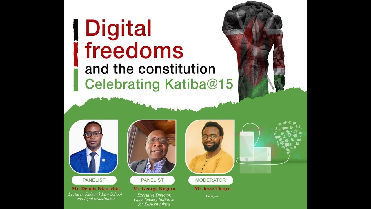Digital freedoms & the constitution; Celebrating Katiba @15