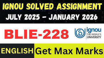 BLIE 228 solved assignment 2026 ll English Medium ll JUL25-JAN26