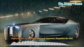 Nightcrawlers - Friday feat  Mufasa & Hypeman Dopamine Re Edit