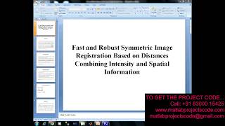 Fast and robust symmetric image registration based distances combining intensity and spatial informa