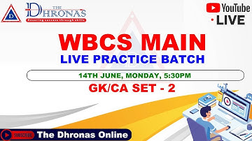 WBCS MAIN LIVE PRACTICE BATCH(ENGLISH VERSION) WITH PDF | GK/CA SET - 2 | THE DHRONAS
