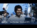 Lee Trevino wins at Muirfield | The Open Official Film 1972