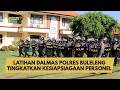 LATIHAN DALMAS POLRES BULELENG TINGKATKAN KESIAPSIAGAAN PERSONEL