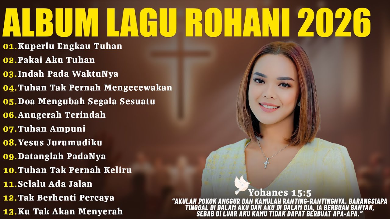 Lagu Rohani Putri Siagian Full Album 2026 - Kuperlu Engkau Tuhan | Lagu Rohani Kristen Terbaru 2026