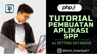TUTORIAL PEMBUATAN APLIKASI PEMBAYARAN SPP SEKOLAH PART#1 - SETTING DATABASE