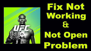 How To Fix UFC Mobile 2 App Not Working | UFC Mobile 2 Not Open Problem | PSA 24