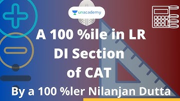 QUARANTINE BATCH | A 100 %ile in LR DI Section of CAT | By a 100 %ler Nilanjan Dutta