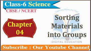 Class 6 Science Ch 4 Sorting Materials into Groups Full Chapter | CBSE Std 6 Sci Ch 4 | NCERT