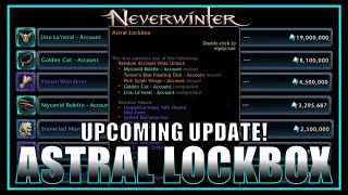 UPCOMING: Massive Value Update to Astral Lockbox! (drops worth millions) 600+ Opened!  Neverwinter