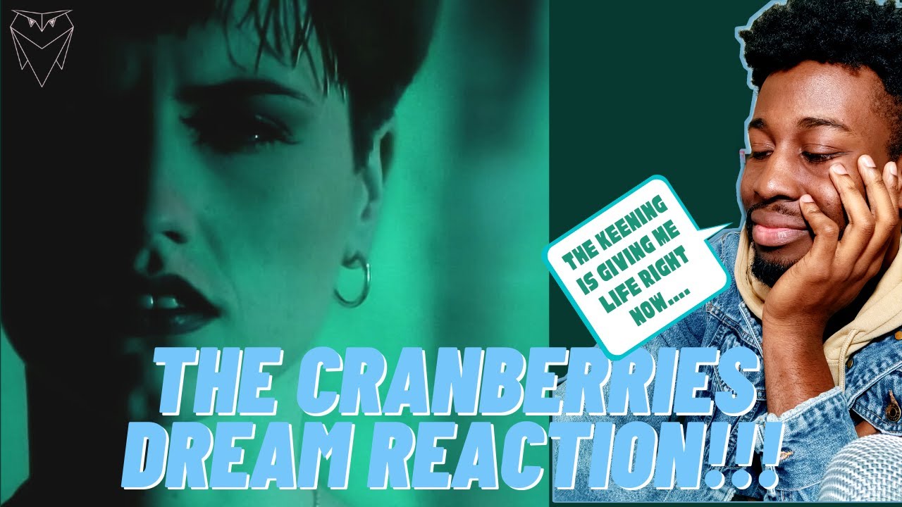 A Founding New Appreciation For Keening... The Cranberries Dreams REACTION!!! YouTube