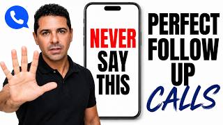 Never Say “Just Following Up” on a Sales Call (Say This Instead)