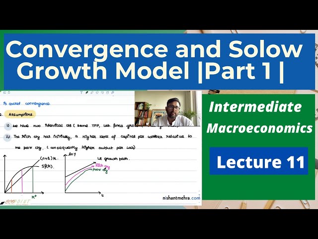 Convergence and Solow Growth Model | Part 1 | Meaning | 11 |