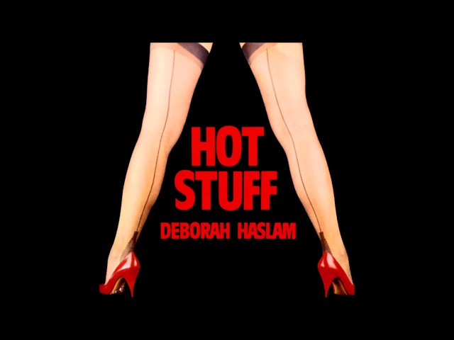 Deborah Haslam - Hot Stuff