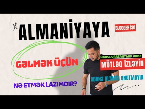 Almaniya Gəlmək İstəyən Hərkəsə Lazımlı Bütün Məlumatlar🇩🇪