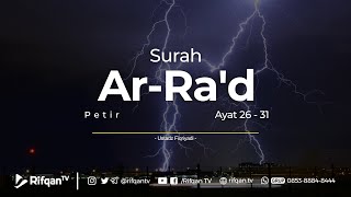 Surah Ar-Ra'd Ayat 26 - 31 Ustadz Fiqriyadi