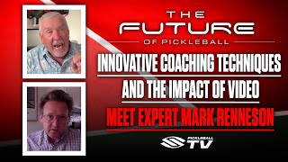 Pickleball Coaching International's Mark Renneson: From Tennis to Pickleball | Future of Pickleball