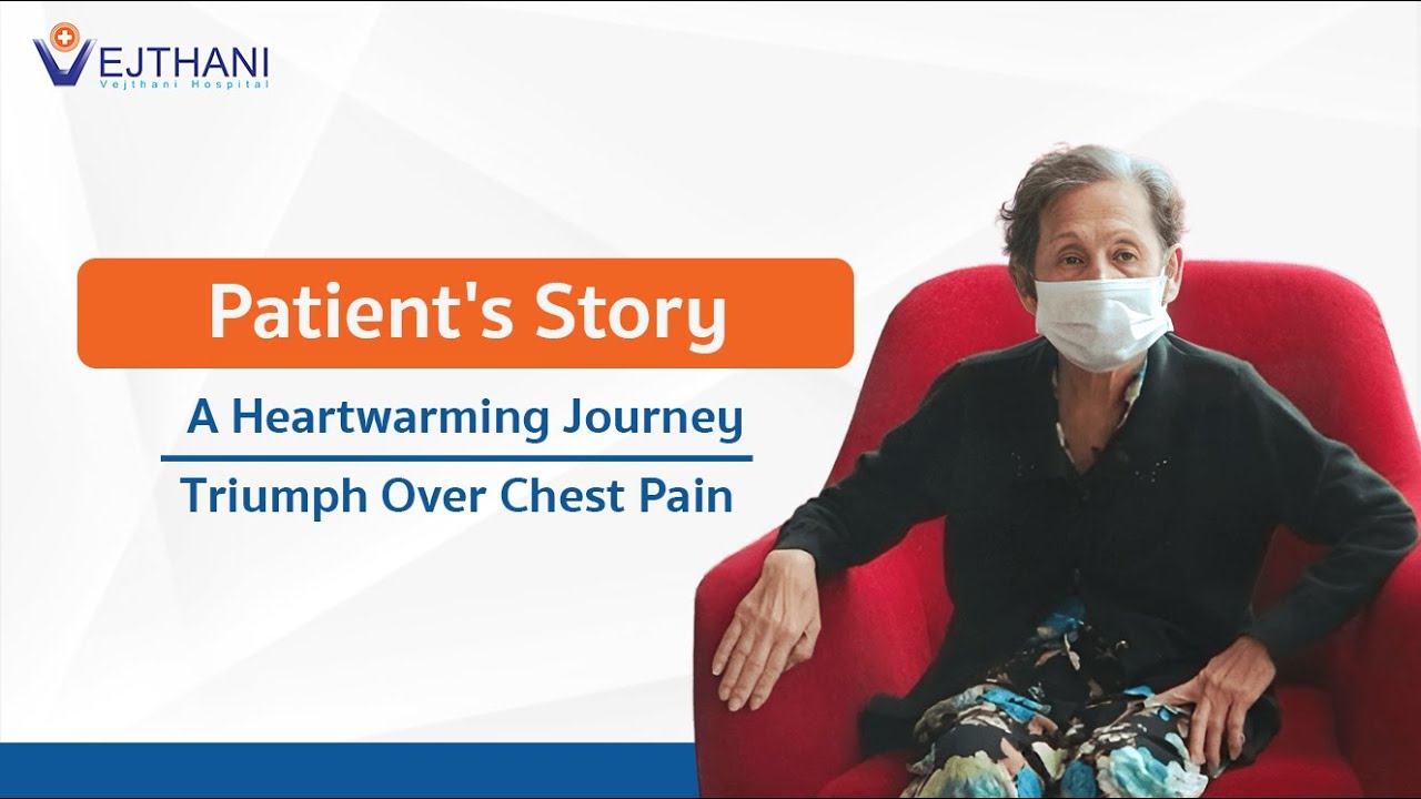 Patient&#39;s Story: A Heartwarming Journey - Triumph Over Chest Pain