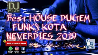 Best House Dugem Funky kota NEVERDIES  kencang 2019 full bass melintir by ONE