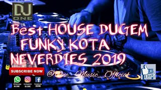 Best House Dugem Funky kota NEVERDIES kencang 2019 full bass melintir by ONE