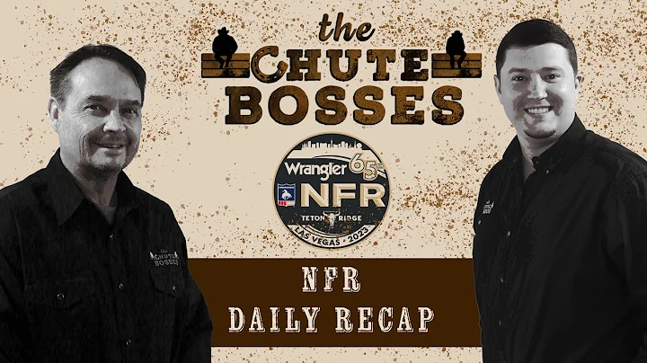 S1E19 2023 Wrangler NFR presented by Teton Ridge round 8 recap with The Chute Bosses