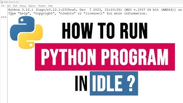 How to Run Python Programs using Python IDLE