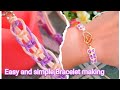 Easy and simple Bracelet making