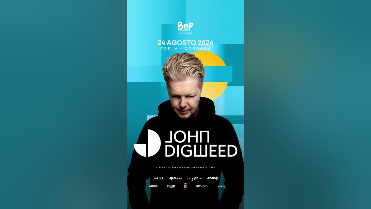John Digweed - Forja Cordoba August 24th 2024 John Digweed - Forja Cordoba August 24th 2024