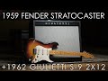 Choix du jour  fender stratocaster 1959 et giulietti s9 2x12 1962