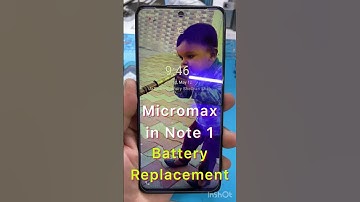 Micromax in Note 1 Battery Replacement