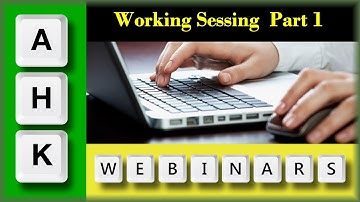 AutoHotkey Webinar 11/2019 Hour 1- Working Session