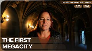 Inside the World's First Industrial City | Britain's Most Historic Towns Season 3 Episode 7