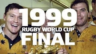 1999 Rugby World Cup Final - Australia v France - Extended Highlights