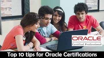 Top 10 Oracle Certification Exam Preparation Tips