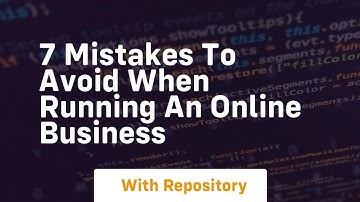7 mistakes to avoid when running an online business