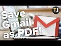 How to Save Gmail Messages as a PDF!