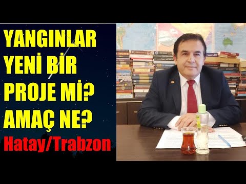 YANGINLAR YENİ BİR PROJE Mİ?  AMAÇ NE? Abdullah Çiftçi